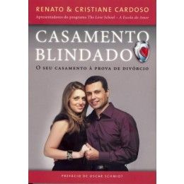 Casamento blindado - o seu casamento à prova de divórcio