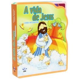 A Vida de Jesus Livro Interativo -Acabamento em E.V.A.