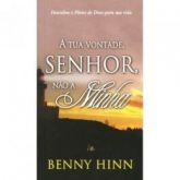 A tua Vontade,Senhor,Não a Minha - Ed.Bolso