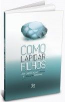 Como Lapidar Filhos